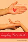 Everything But A Mother (An Everything But Romance) (Avalon Romance)