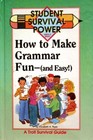 How to Make Grammar Fun  And Easy
