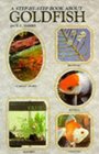 StepByStep Book About Goldfish