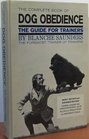 The complete book of dog obedience A guide for trainers