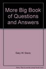 More Big Book of Questions and Answers