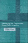 Corporations And Transnational Human Rights Litigation