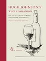Hugh Johnson's Wine Companion The Encyclopedia of Wines Vineyards and Winemakers