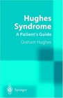 Hughes Syndrome Patients' Guide