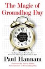 The Magic of Groundhog Day Transform Your Life Day by Day