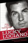The Last Testament of Lucky Luciano The Mafia Story in His Own Words