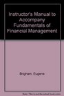 Instructor's Manual to Accompany Fundamentals of Financial Management