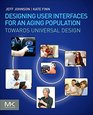 Designing User Interfaces for an Aging Population Towards Universal Design