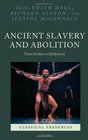 Ancient Slavery and Abolition From Hobbes to Hollywood