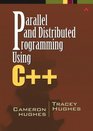 Parallel and Distributed Programming Using C