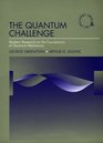 The Quantum Challenge Modern Research on the Foundations of Quantum Mechanics