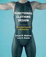 Functional Clothing Design From Sportswear to Spacesuits