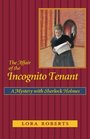 The Affair of the Incognito Tenant A Mystery With Sherlock Holmes