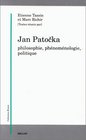 Jan Patocka  philosophie phnomnologie politique