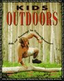 Kids Outdoors Skills and Knowledge for Outdoor Adventurers