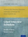 Anxiety and Related Disorders Interview Schedule for DSM5   Lifetime Version Client Interview Schedule 5Copy Set