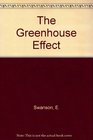 The Greenhouse Effect A Novel