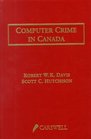Computer Crime in Canada An Introduction to Technological Crime and Related Legal Issues