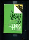 A handbook to literature Based on the original edition by William Flint Thrall and Addison Hibbard
