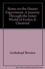 Notes on the Hauter experiment A journey through the inner world of Evelyn B Chestnut