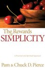 Rewards of Simplicity The A Practical and Spiritual Approach