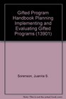 Gifted Program Handbook Planning Implementing and Evaluating Gifted Programs