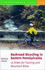 Backroad Bicycling in Eastern Pennsylvania 25 Rides for Touring and Mountain Bikes