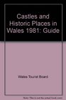 Castles and Historic Places in Wales 1981 Guide