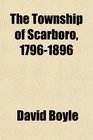 The Township of Scarboro 17961896