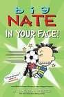 Big Nate In Your Face
