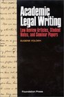 Academic Legal Writing Law Review Articles Student Notes and Seminar Papers