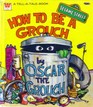 How To Be A Grouch by Oscar the Grouch