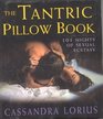 The Tantric Pillow Book 101 Nights of Sexual Ecstasy