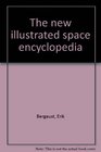 The new illustrated space encyclopedia