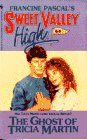 The Ghost of Tricia Martin (Sweet Valley High, No 64)