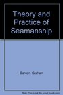 Theory and Practice of Seamanship