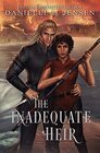 The Inadequate Heir Alternate Paperback