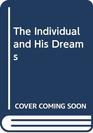 The Individual and His Dreams