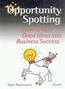 Opportunity Spotting Creativity for Corporate Growth