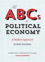 The ABCs of Political Economy  Second Edition A Modern Approach