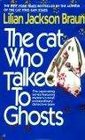 The Cat Who Talked to Ghosts (Cat Who...Bk 10)