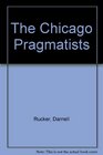 The Chicago Pragmatists