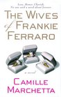 The Wives of Frankie Ferraro