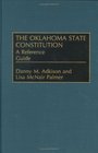 The Oklahoma State Constitution A Reference Guide