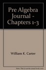Pre Algebra Journal  Chapters 13