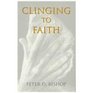 Clinging to Faith