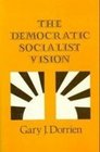 The Democratic Socialist Vision