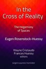 In the Cross of Reality The Hegemony of Spaces