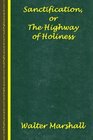 Sanctification The Highway of Holiness