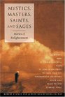 Mystics Masters Saints and Sages Stories of Enlightenment